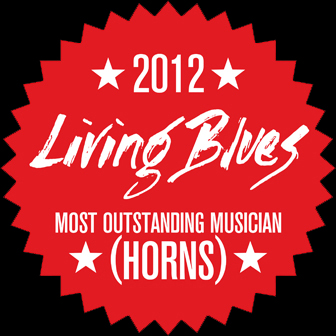 2012 Living Blues: Most Outstanding Musician - Horns